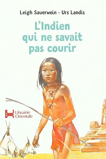 Picture of L'indien Qui Ne Savait Pas Courir Orientale