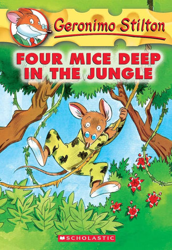 Picture of Geronimo Stilton, Four Mice Deep In The Jungle