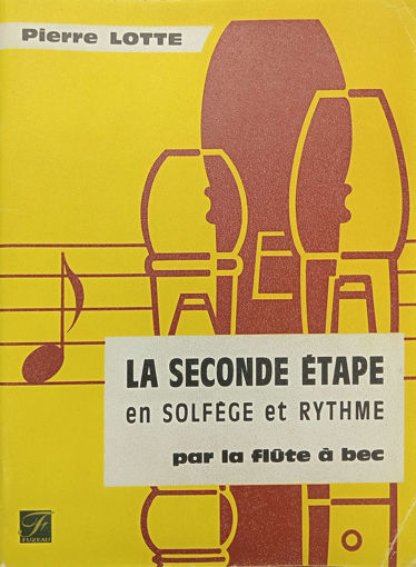 Picture of La Seconde Etape En Solfège Et Rythme
