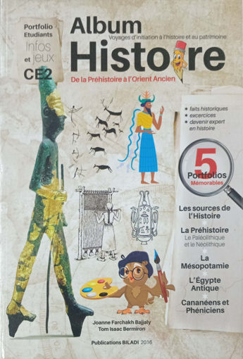 Picture of De la Prehistoire A L'Orient Ancien CE2 Biladi2016
