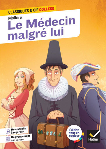 Picture of Le Medecin Malgre Lui Classique & Cie Hatier