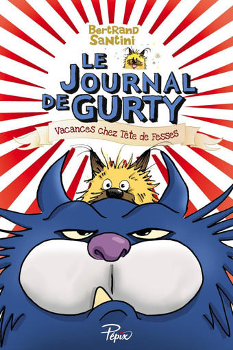 Picture of Le Journal De Gurty Vacances Chez Tête De Fesses