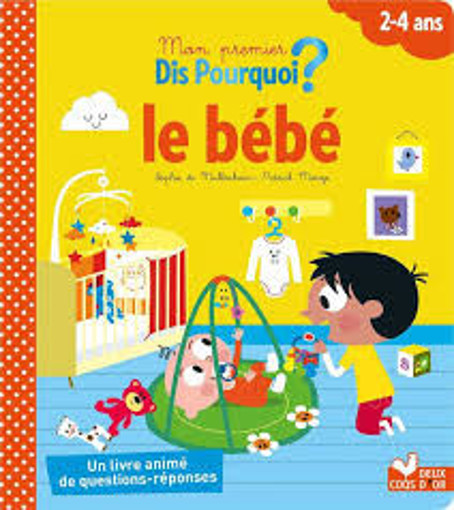 Picture of Dis Pourquoi Le Bebe Deux Coq D'or