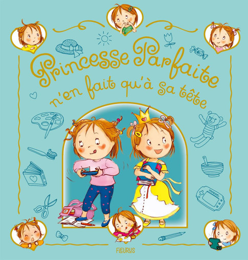 Picture of Princesse Parfaite N'En Fait Qu'a Sa Tete Fleurus