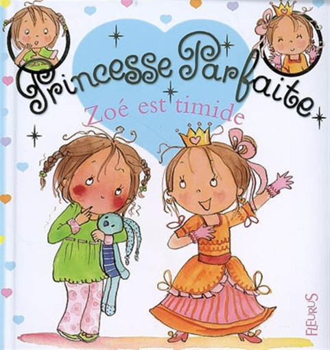 Picture of Princesse Parfaite Zoe Est Timide T9 Fleurus