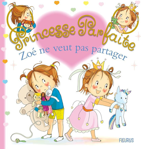Picture of Princesse Parfaite Zoe Ne Veut Pas Preter T40