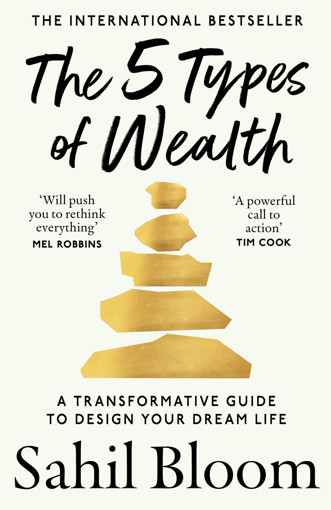 Picture of The 5 Types of Wealth Sahil Bloom William Collins