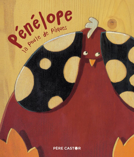 Picture of Pere Castor, Pénélope La Poule De Pâques