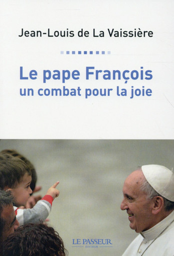 Picture of Le Pape FrancoisUn Combat Pour La Joie
