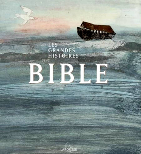 Picture of Les Grandes Histoires De La Bible Larousse